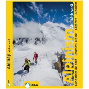 Alpinism, abilitati de vara - Manual de alpinism UIAA  - 1