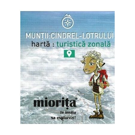 Harta turistica zonala Muntii Cindrel, Lotrului - Miorita Miorita - 1