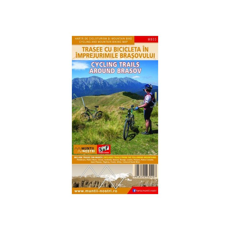 Harta trasee cicloturistice Colectia "Muntii Nostri" in imprejurimile BRASOVULUI Muntii Nostri - 1