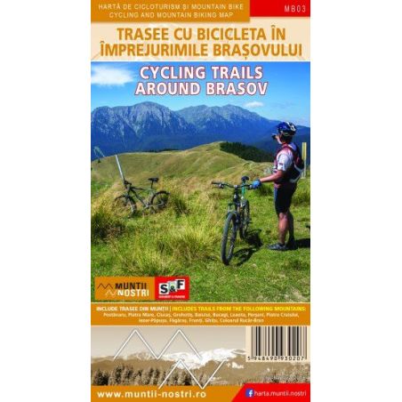 Harta trasee cicloturistice Colectia "Muntii Nostri" in imprejurimile BRASOVULUI Muntii Nostri - 1